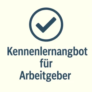 Kennenlernangebot Arbeitgeber
